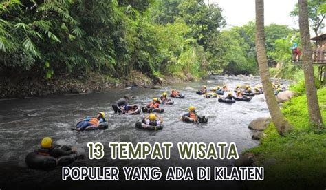 13 Tempat Wisata Populer Di Klaten Lengkap Dengan Alamat Dan Harga