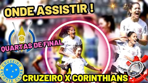 Corinthians Vs Cruzeiro Nas Quartas De Final Do Brasileirão Feminino Datas E Horários