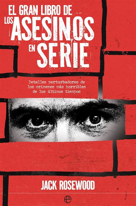 El Gran Libro De Los Asesinos En Serie EBook Rosewood Jack Amazon