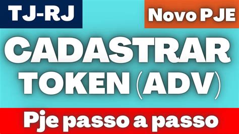 Cadastramento Do Advogado Token E Senha Processo Judicial