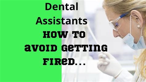 Job Enders 7 Behaviors That Can Get You Fired As A Dental Assistant