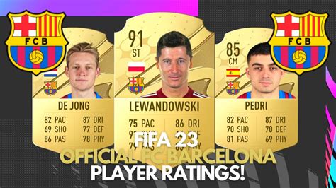 Fifa Official Fc Barcelona Player Ratings Ft Lewandowski Pedri De