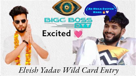 Elvish Yadav Wild Card Entry In Bigg Boss Elvishyadav Biggboss