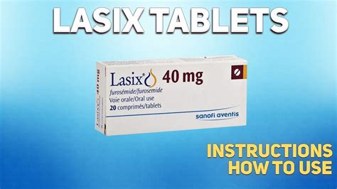 Lasix Tablets How To Use Mechanism Of Action Uses Dosage Side