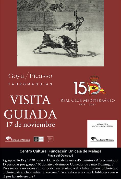 Visita Guiada A La Exposici N Goya Picasso Tauromaquias Real Club