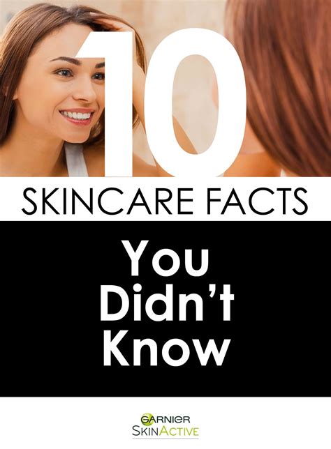 Here Are 10 Fun Skincare Facts You Didnt Know From Garnier Skinactive