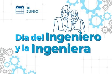 De Junio D A Del Ingeniero Y La Ingeniera Utn Facultad Regional