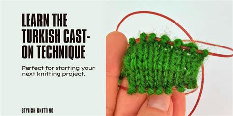 The Turkish Cast On Method: Seamless Knitting Made Easy