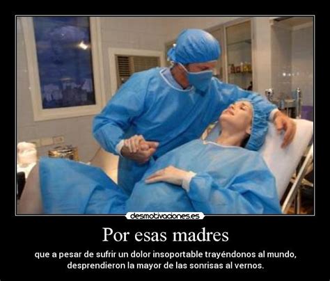 Por Esas Madres Desmotivaciones