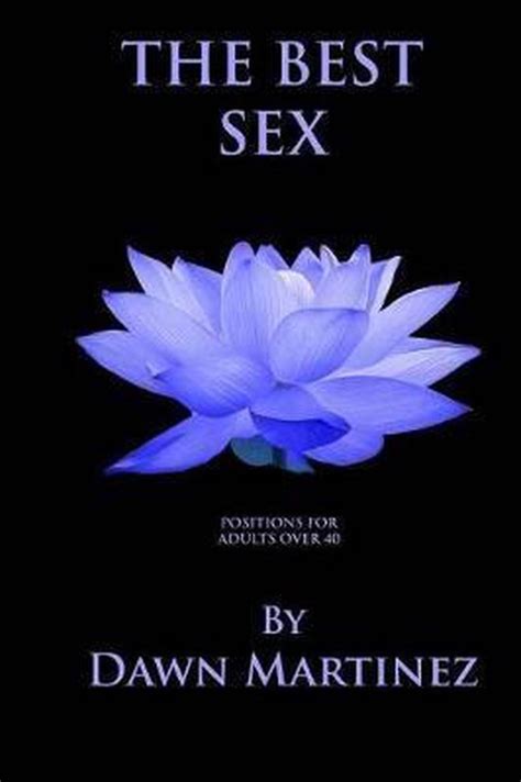 Best Sex The Best Sex Dawn Martinez 9781981739448 Boeken