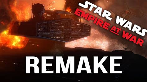 Star Wars Empire At War Remake Mod Youtube