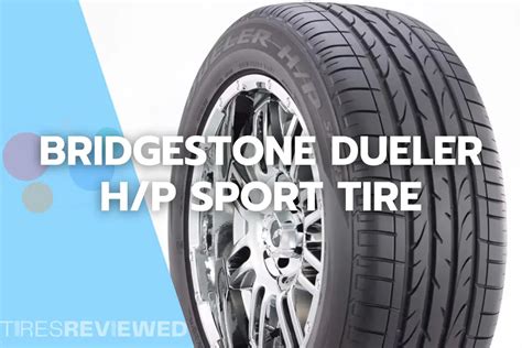 Bridgestone Dueler H P Sport Tire Review Tires Reviewed