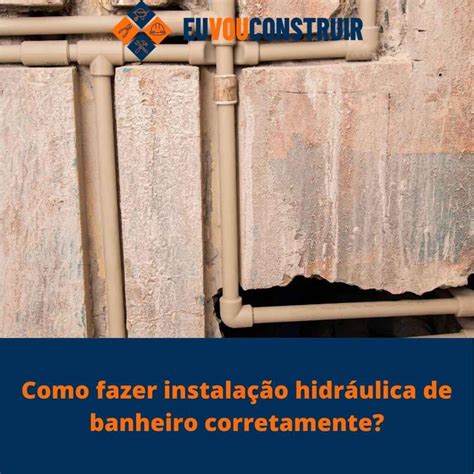 Como Fazer Instala O Hidr Ulica De Banheiro Corretamente