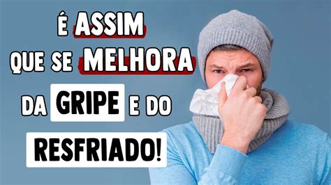 9 DICAS para CURAR a GRIPE e o RESFRIADO RÁPIDO YouTube