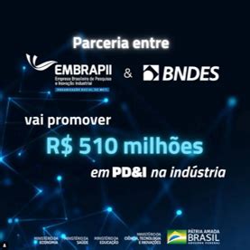 BNDES E EMBRAPII MCTI ANUNCIAM PARCERIA PARA A REGIÃO NORTE