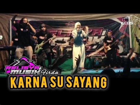 Karna Su Sayang Terbaru Dari Relisya Musik Bareng Mbak Firda Live Rona