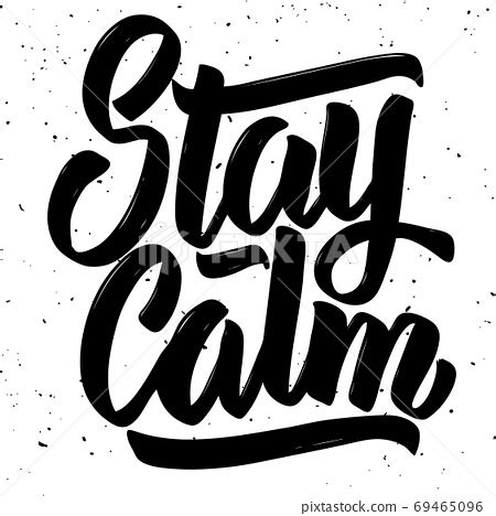 Stay Calm Hand Drawn Lettering Isolated On Stock Illustration