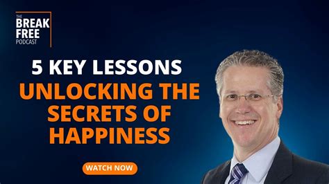 5 Key Lessons Unlocking The Secrets Of Happiness YouTube