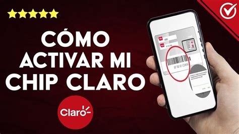 Cómo puedo Activar mi CHIP CLARO Guía para activar tu Chip de Claro