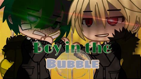 Boy In The Bubble Gcmv Mha Bakudeku Youtube