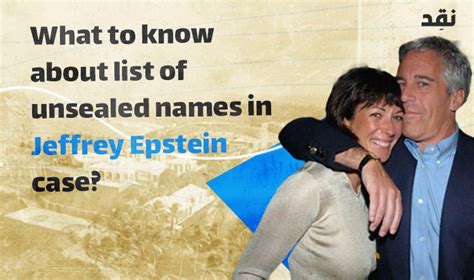 What To Know About List Of Unsealed Names In Jeffrey Epstein Case