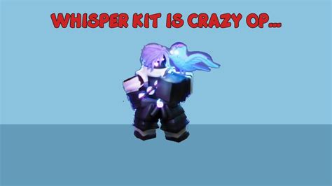 Whisper Kit Is Crazy Op Roblox Bedwars Youtube