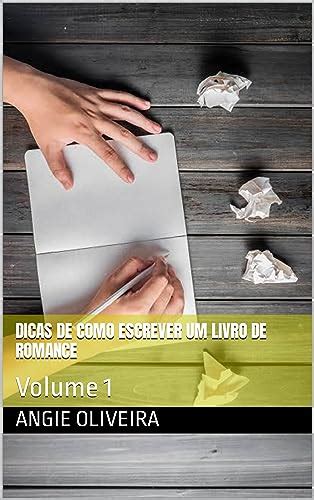 Lelivros Dicas De Como Escrever Um Livro De Romance Volume 1