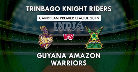 Tkr Vs Guy Dream Match Prediction Caribbean Premier League