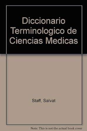 Diccionario Terminologico De Ciencias Medicas Staff Salvat