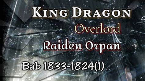 Bab 1833 18341 King Dragon Overlord Raiden Orpan Youtube