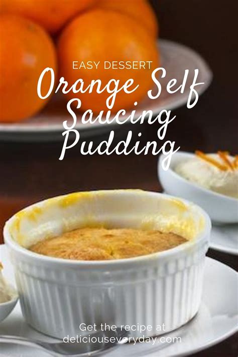 This Orange Self Saucing Pudding Is A Reader Favorite It S Simple To