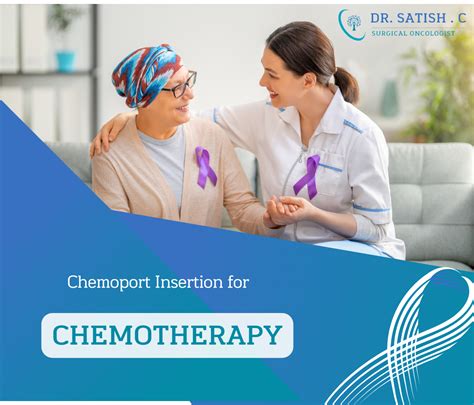 Chemo port Insertion for Chemotherapy - drsatishc