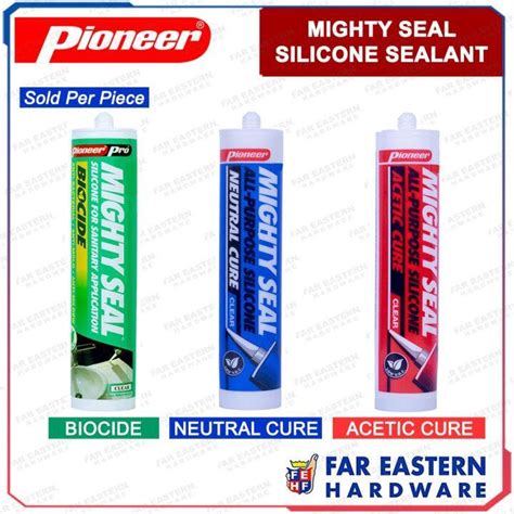 Pioneer Silicon Sealant Acetic Cure Neutral Cure Biocide Mighty Seal