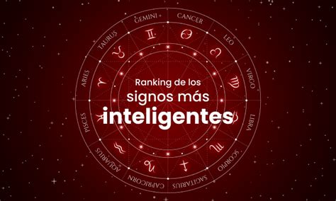 Ranking De Los Signos M S Inteligentes Del Zodiaco Blackversions