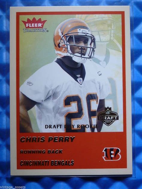 2004 Fleer Tradition CHRIS PERRY Draft Day Rookie Card RC #343 #357/375 Bengals