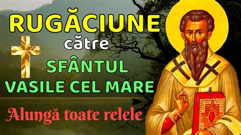 Rugaciune Catre Sfantul Vasile Cel Mare Daca O Rostesti Astazi Iti Va