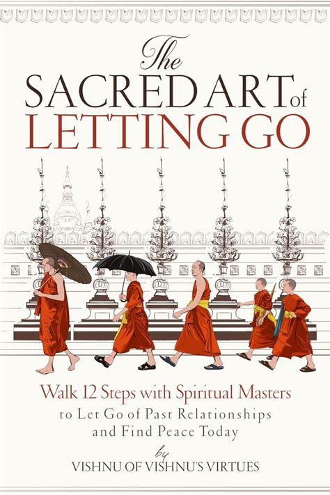 The Sacred Art Of Letting Go New Book Art Of Letting Go Past