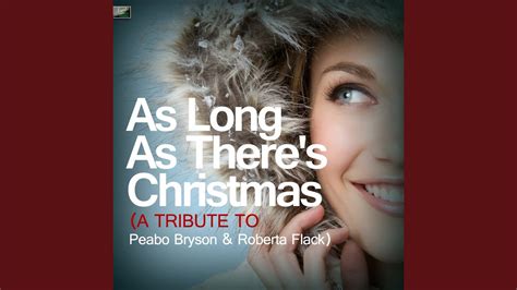 As Long As Theres Christmas A Tribute To Peabo Bryson And Roberta Flack