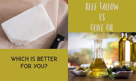 Beef Tallow Vs Olive Oil The Ultimate Verdict The Coconut Mama