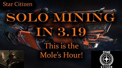 Star Citizen A Day In The Life Of A Solo Mole Miner In Youtube