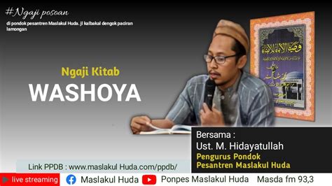 Live Pengajian Kitab Washoya Bersama Ust M Hidayatullah Ponpes