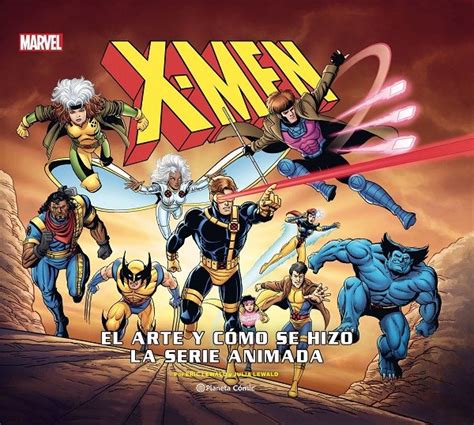 X Men C Mo Se Hizo La Serie Animada De Eric Y Julia Lewald