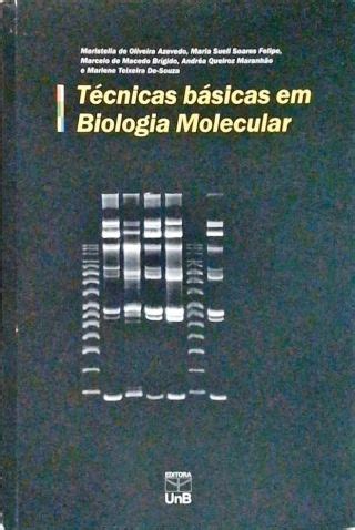 Técnicas Básicas Em Biologia Molecular - Maristella De Oliveira Azevedo ...