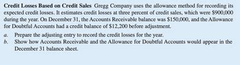 Answered Credit Losses Based On Credit Sales Gregg Company Uses The