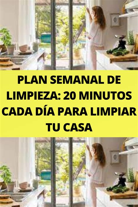 Plan Semanal De Limpieza Minutos Cada D A Para Limpiar Tu Casa Artofit