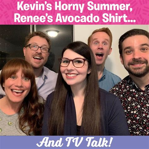 Kevins Horny Summer Renees Avocado Shirt TV Talk Alison