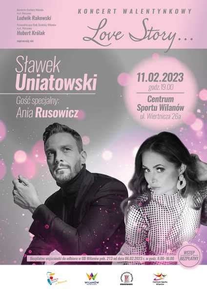 Koncert walentynkowy Love story Sławek Uniatowski Ania Rusowicz