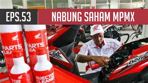 Nabung Saham Mpmx Pt Mitra Pinasthika Mustika Tbk Eps Youtube