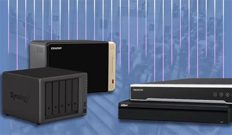 What's Best for Your Surveillance Storage... NAS or NVR?