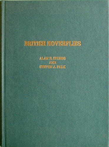 British Hoverflies: an Illustrated Identification Guide: Incorporating First Supplement - Stubbs ...